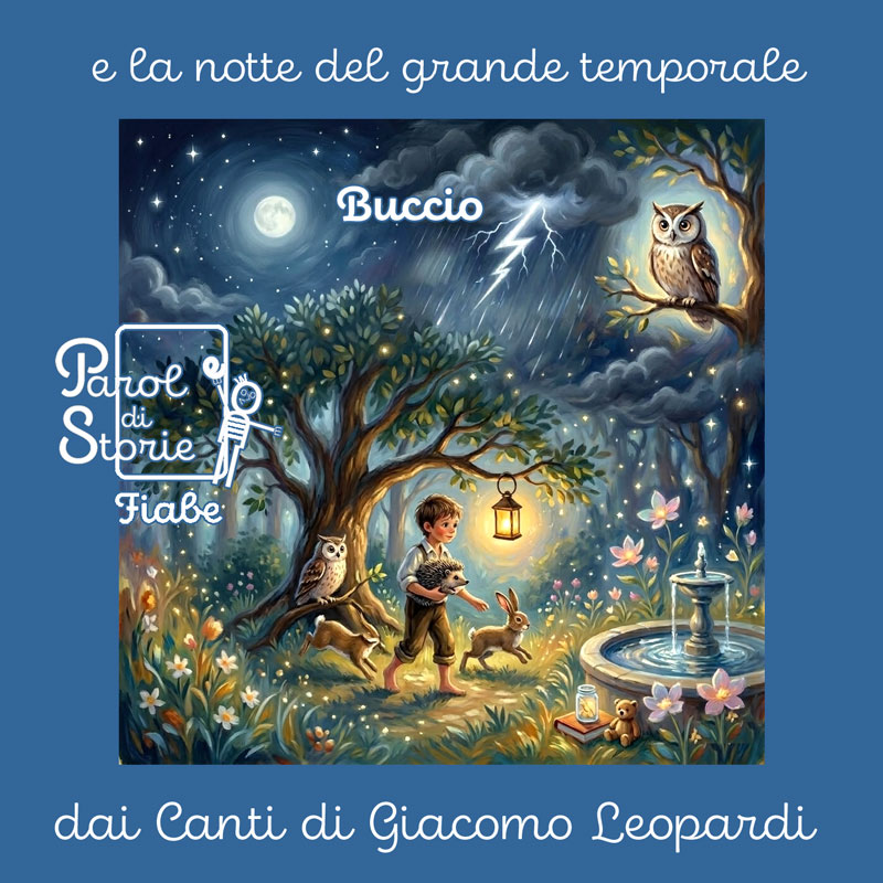 Buccio e la notte del grande temporale. Una fiaba ispirata dai Canti di Giacomo Leopardi