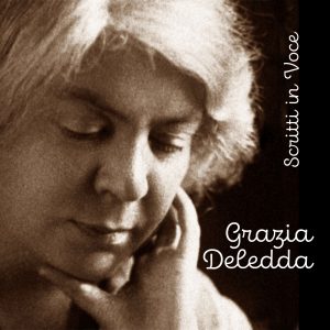 Cover image for Grazia Deledda. Scritti in voce